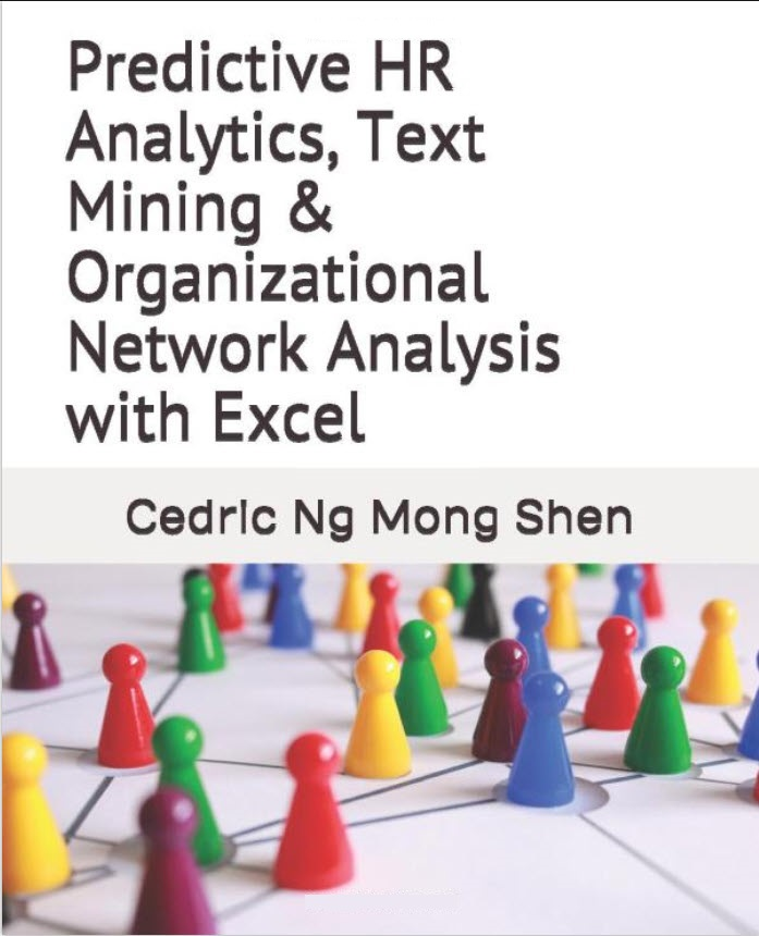 Predictive HR Analytics, Text Mining & Organizational Network Analysis